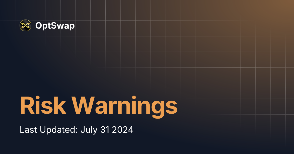 Risk Warnings | OptSwap